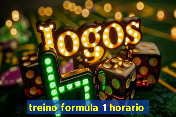 treino formula 1 horario